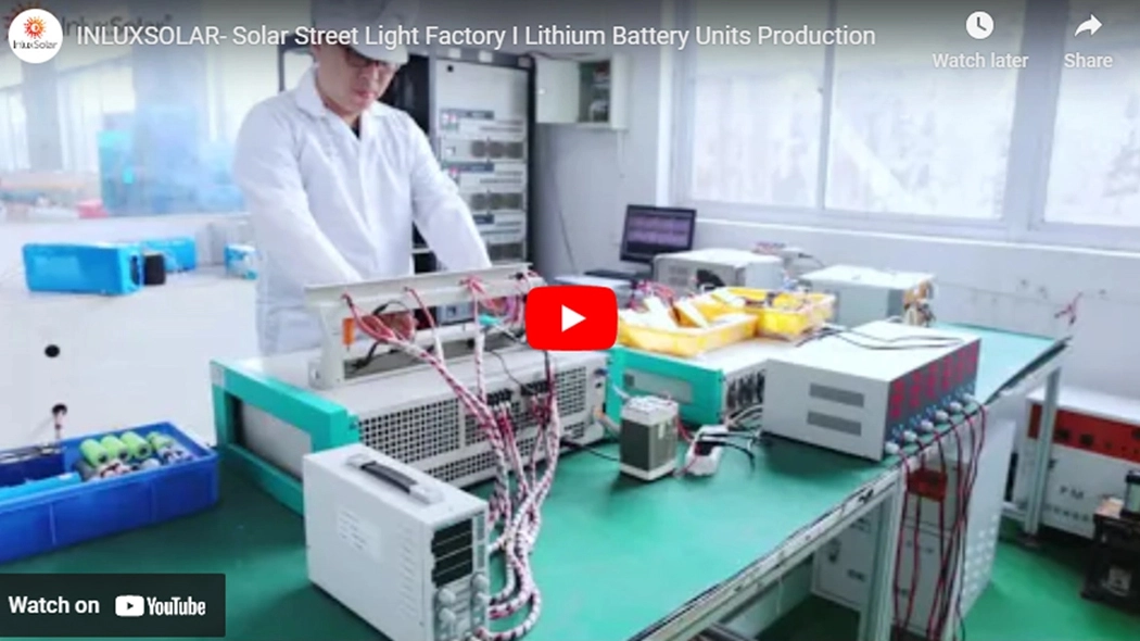 INLUXSOLAR- Solar Street Light Factory I Lithium Battery Units Production