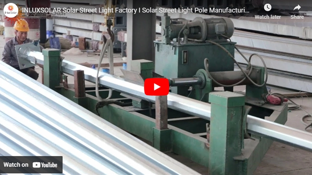 INLUXSOLAR Solar Street Light Factory I Solar Lighting Pole Production